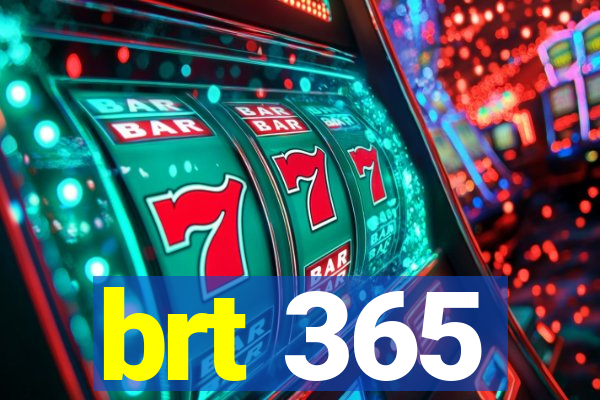 brt 365